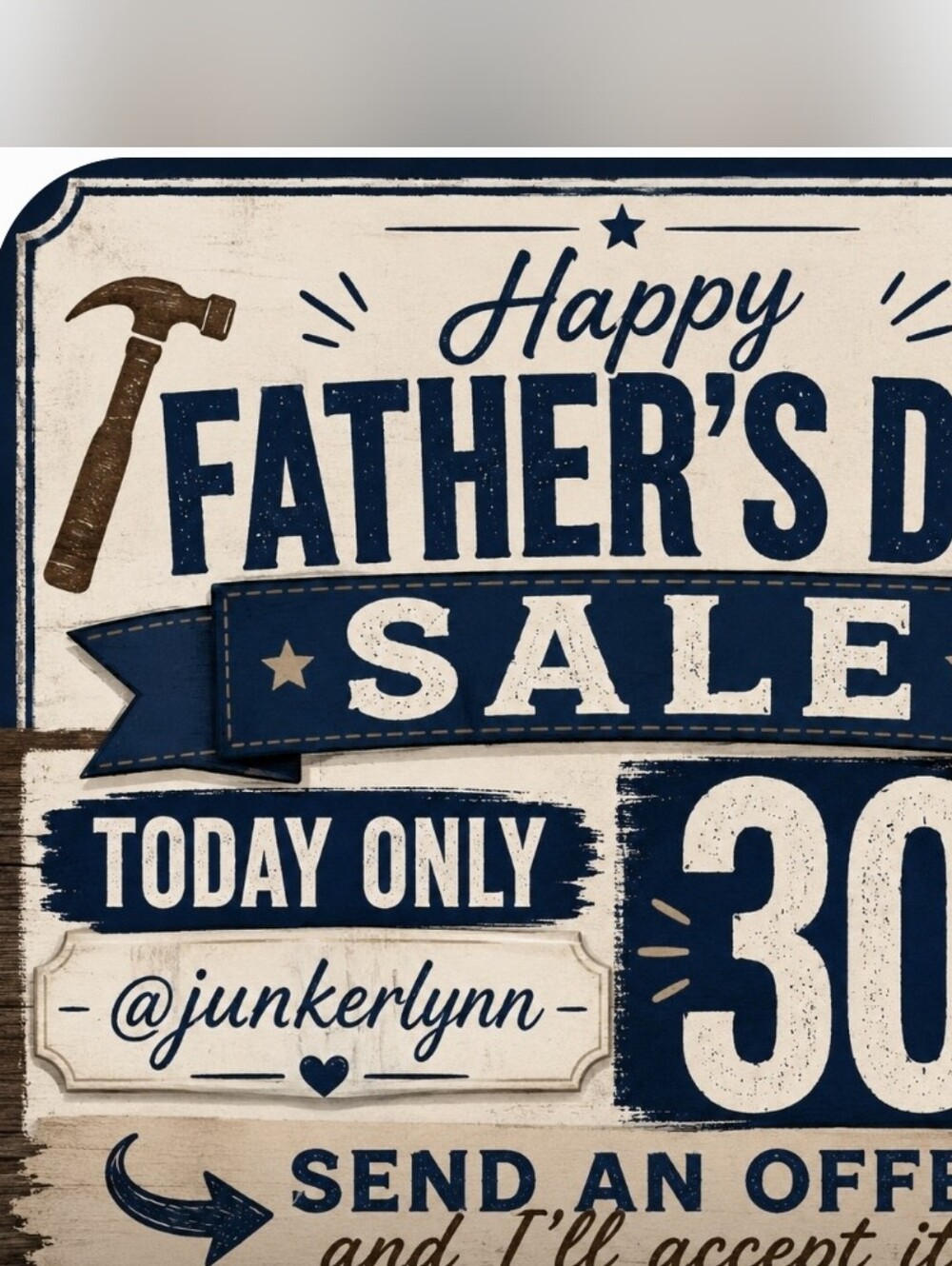 Father's Day Sale!  30% Anything Over $10.